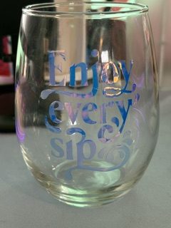 Enjoy Every Sip stemless wine glass